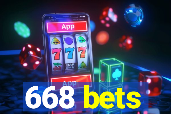 668 bets